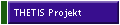 THETIS Projekt